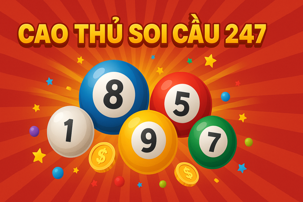 Cao thủ soi cầu 247